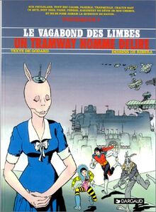 Le vagabond des limbes. Vol. 19. Un tramway nommé délire