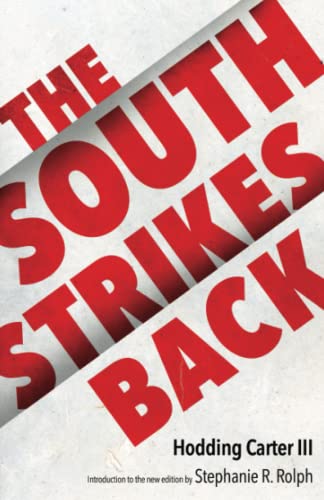 The South Strikes Back (Civil Rights in Mississippi Series)