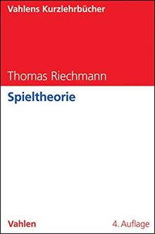 Spieltheorie (Vahlens Kurzlehrbücher)