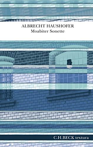 Haushofer, Albrecht: Moabiter Sonette