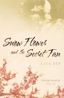 Snow Flower and the Secret Fan