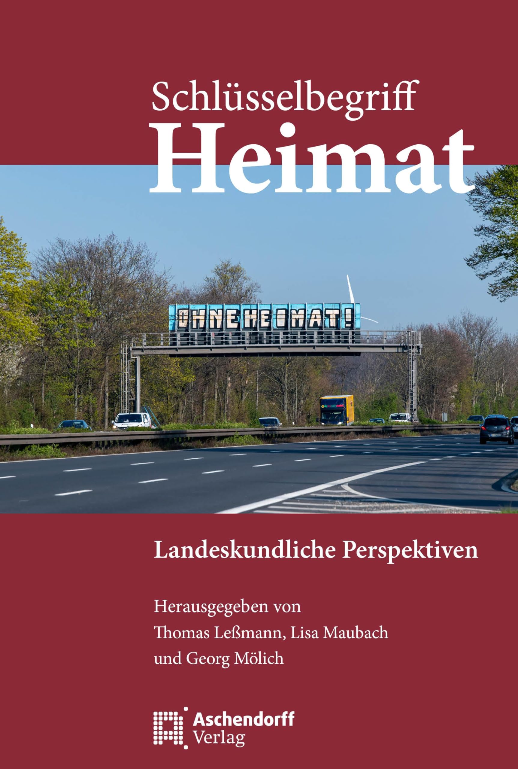 Schlüsselbegriff Heimat: Landeskundliche Perspektiven