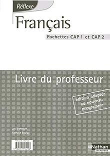 FRANCAIS CAP 1/2 POCHETTE REFLEXE LIVRE DU PROFESSEUR 2004