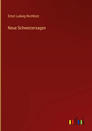 Neue Schweizersagen