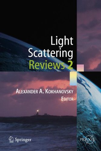 Light Scattering Reviews 2 (Springer Praxis Books)