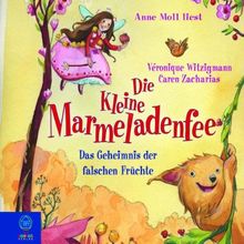 Die kleine Marmeladenfee - Band 2: Das Geheimnis der falschen Früchte.