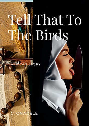 Tell That To The Birds: null