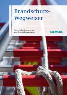 Brandschutz-Wegweiser: Technischer Brandschutz und Brandschutzsysteme