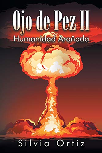 Ojo de Pez Ii: Humanidad Arañada