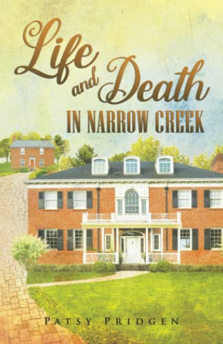 Life and Death in Narrow Creek (The Narrow Creek Series, Band 2)