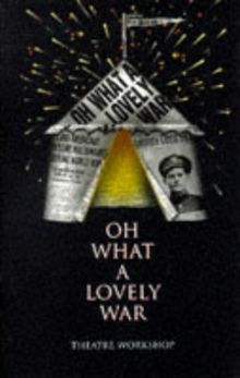 Oh What a Lovely War (Methuen Modern Play)