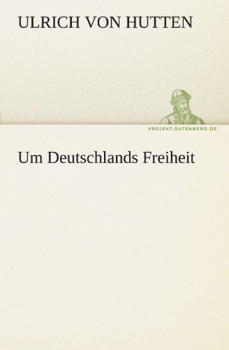 Um Deutschlands Freiheit (TREDITION CLASSICS)