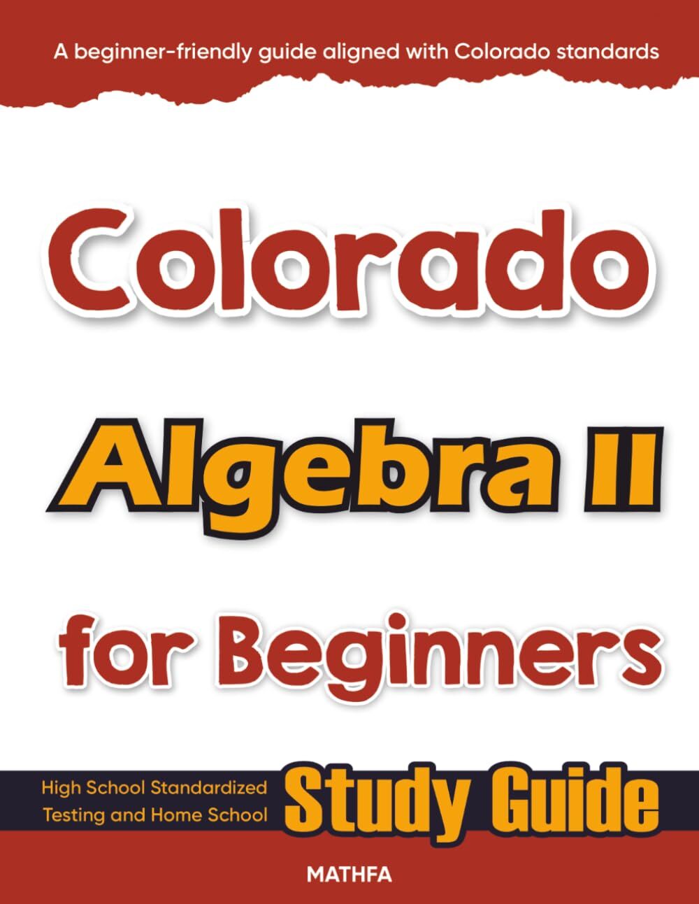 Colorado Algebra II for Beginners