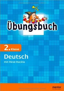 Übungsbuch Deutsch - mit Hexe Huckla, 2. Klasse: Rechtschreibung und Grammatik (mentor: Übungsbücher)