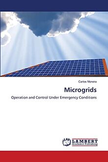 Microgrids: Operation and Control Under Emergency Conditions