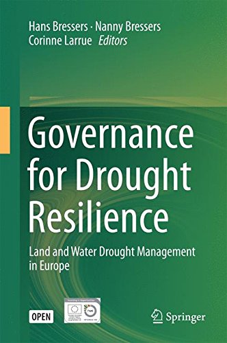 Governance for Drought Resilience: Land and Water Drought Management in Europe