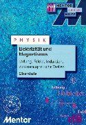 Physik. Elektrizität und Magnetismus