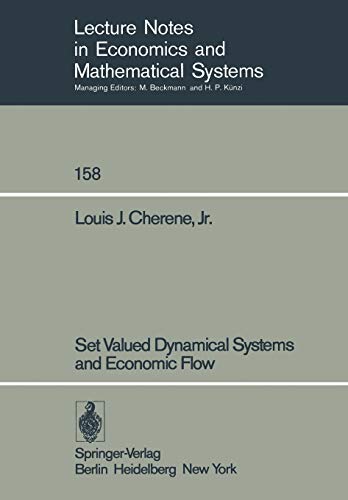 Set Valued Dynamical Systems and Economic Flow (Lecture Notes in Economics and Mathematical Systems, 158, Band 158)
