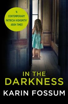 In the Darkness: An Inspector Sejer Novel (Inspector Sejer 1)