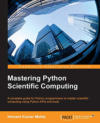 Mastering Python Scientific Computing (English Edition)