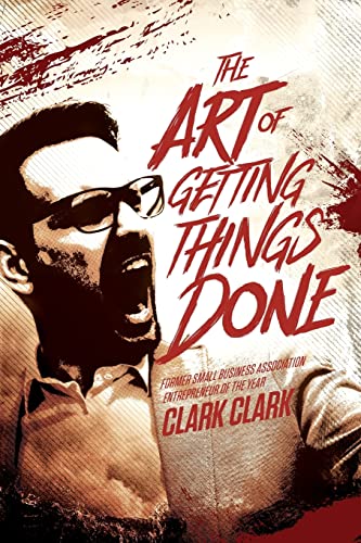 The Art of Getting Things Done