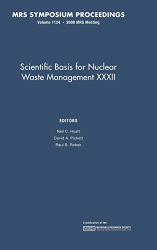 Scientific Basis for Nuclear Waste Management XXXII: Volume 1124 (MRS Proceedings, Band 1124)