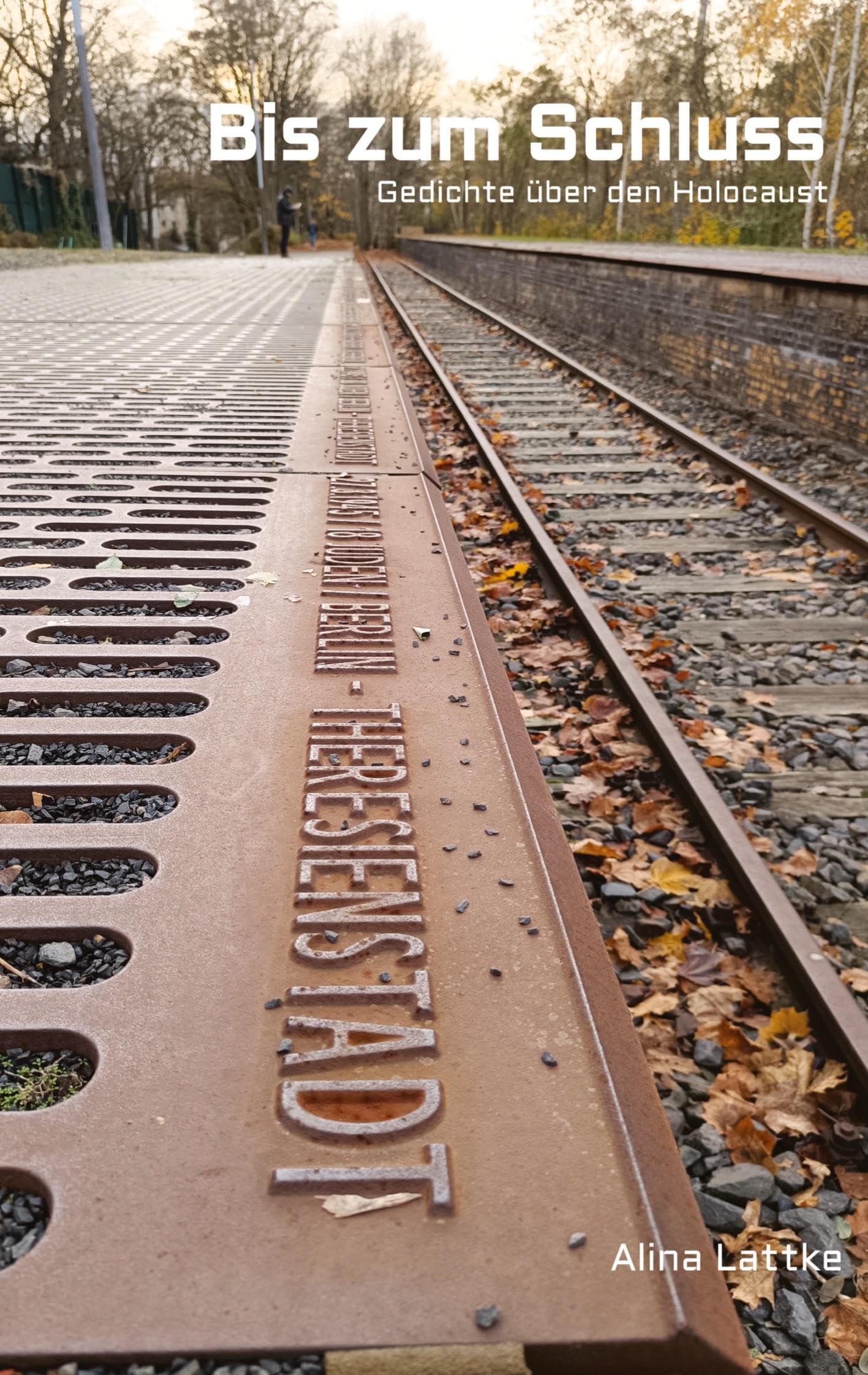 Bis zum Schluss: Gedichte über den Holocaust