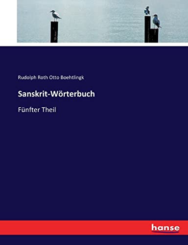 Sanskrit-Wörterbuch: Fünfter Theil
