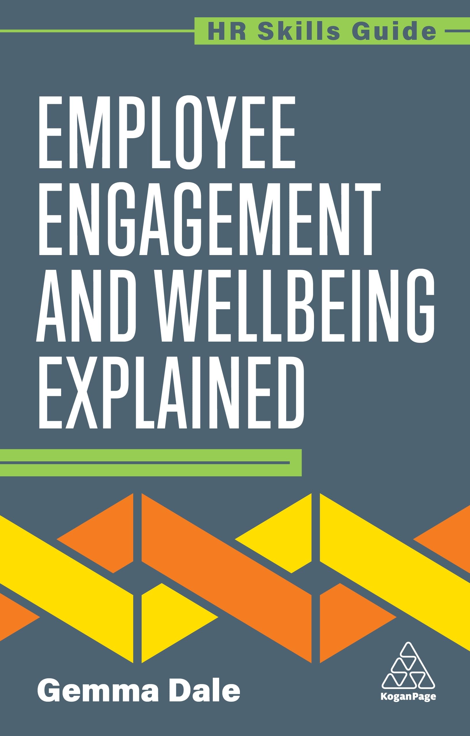 Employee Engagement and Wellbeing Explained (Hr Skills Guide)