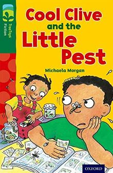 Oxford Reading Tree TreeTops Fiction: Level 12 More Pack A: Cool Clive and the Little Pest