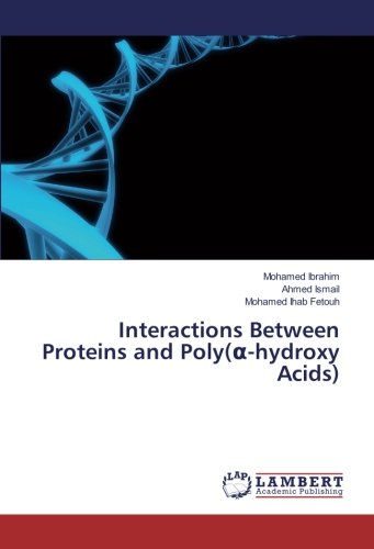 Interactions Between Proteins and Poly(α-hydroxy Acids)