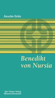 Benedikt von Nursia: Seine Botschaft heute