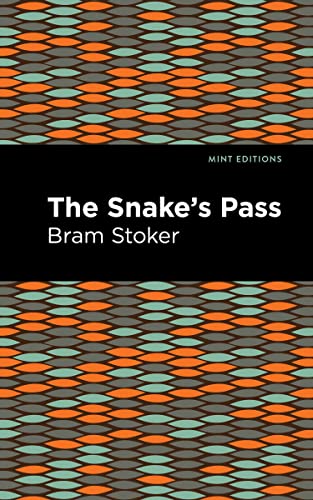 The Snake's Pass (Mint Editions―Romantic Tales)