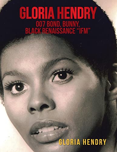 Gloria Hendry, 007 Bond, Bunny, Black Renaissance Ifm