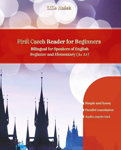 Lerne Czech with First Czech Reader for Beginners: Bilingual for Speakers of English Beginner and Elementary (A1 A2)