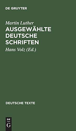 Ausgewählte deutsche Schriften (Deutsche Texte, 3, Band 3)
