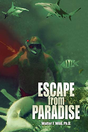 ESCAPE FROM PARADISE