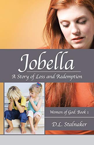 Jobella: A Story of Loss and Redemption: Women of God: Book 1