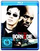Born 2 Die [Blu-ray]