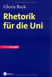 Rhetorik für die Uni: Berufsstrategie