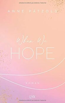 When We Hope (LOVE NXT, Band 3)