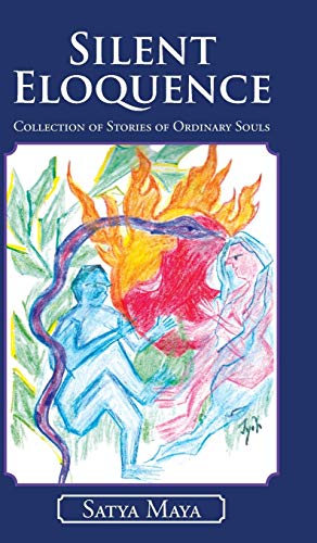 Silent Eloquence: Collection of Stories of Ordinary Souls