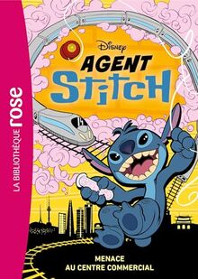 Agent Stitch. Vol. 3. Menace au centre commercial