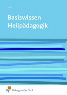 Basiswissen Heilpädagogik. Lehr-/Fachbuch