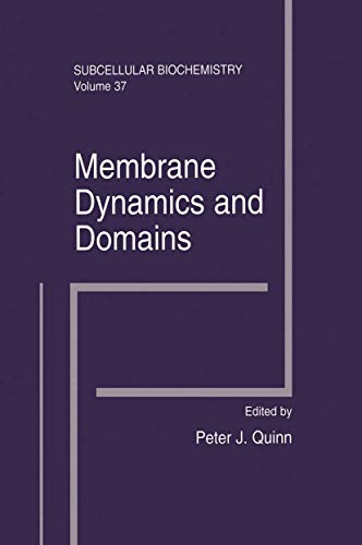 Membrane Dynamics and Domains: Subcellular Biochemistry (Subcellular Biochemistry, 37, Band 37)