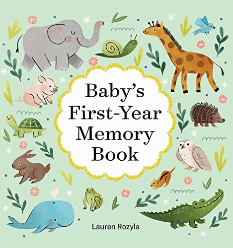 Lauren Rozyla Baby's First-Year Memory Book, Memories And Milestones