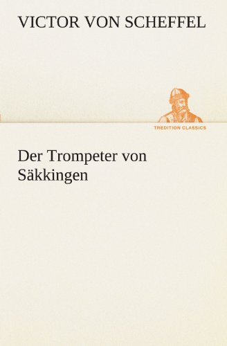 Der Trompeter von Säkkingen (TREDITION CLASSICS)