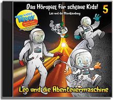 Leo und die Abenteuermaschine / Das Hörspiel für schlaue Kids: Leo und die Abenteuermaschine / Leo und die Abenteuermaschine Folge 5: Das Hörspiel für schlaue Kids / Leo und die Mondlandung