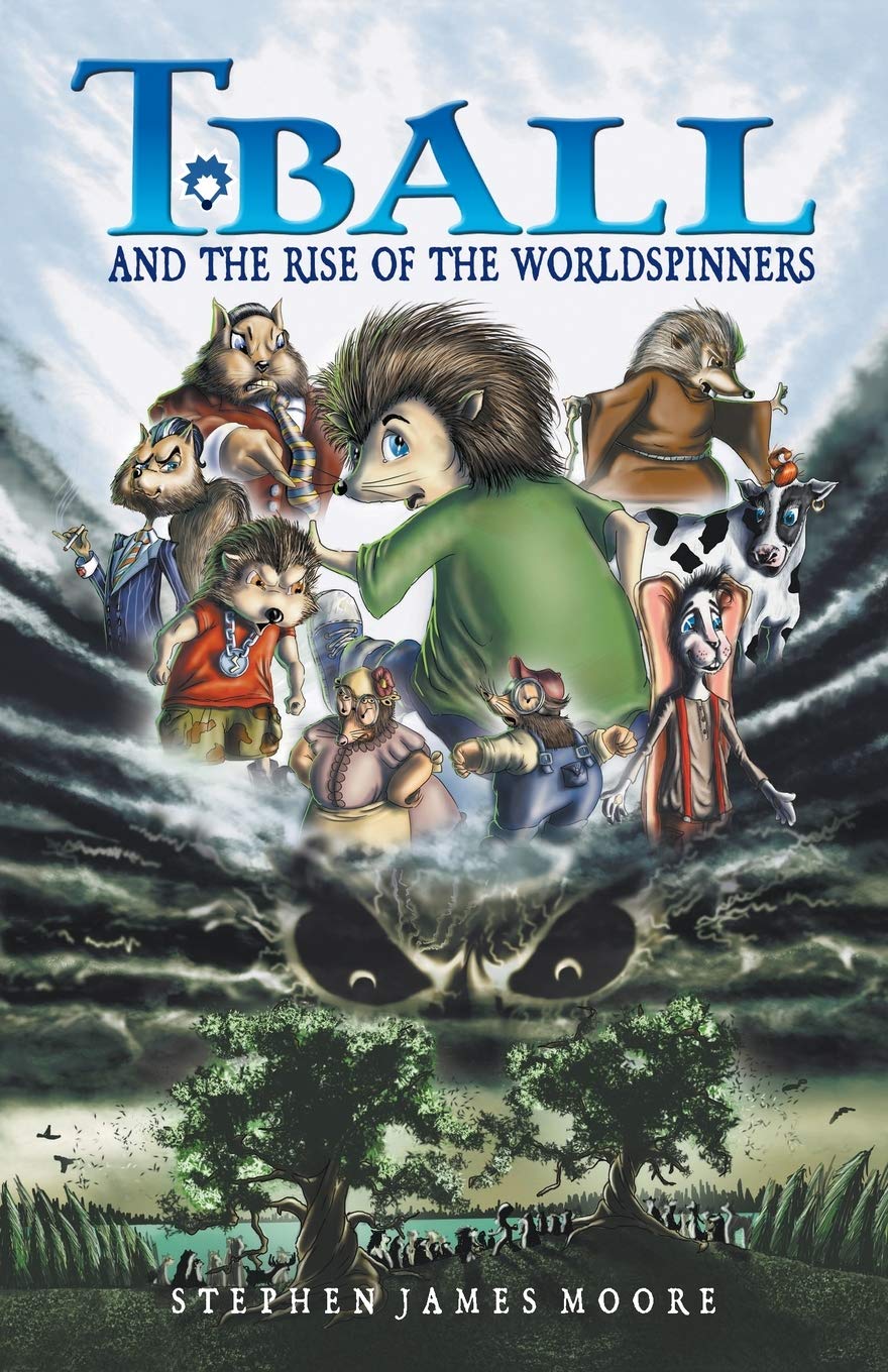 T. Ball and the Rise of the Worldspinners (T. Ball the Healing Hedgehog, Band 1)