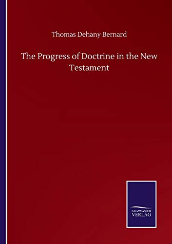 The Progress of Doctrine in the New Testament